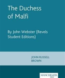 The Duchess of Malfi: By John Webster (Revels Student Editions) - John Brown