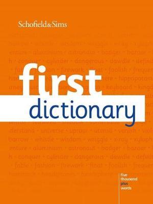 First Dictionary - Schofield & Sims