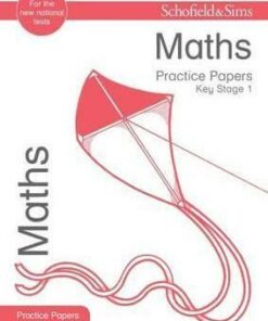 Key Stage 1 Maths Practice Papers - Hilary Koll