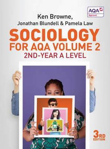 Sociology for AQA Volume 2: 2nd-Year A Level - Ken Browne
