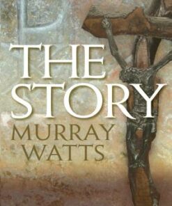 The Story: The Bible Retold - Murray Watts