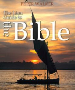 The Lion Guide to the Bible - Peter Walker