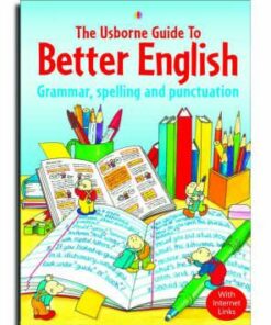 The Usborne Guide to Better English With Internet Links - Robyn Gee