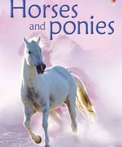 Horses And Ponies - Anna Milbourne