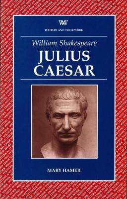 Julius Caesar - Mary Hamer