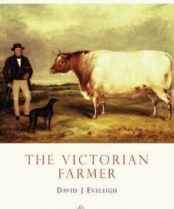 The Victorian Farmer - David J. Eveleigh