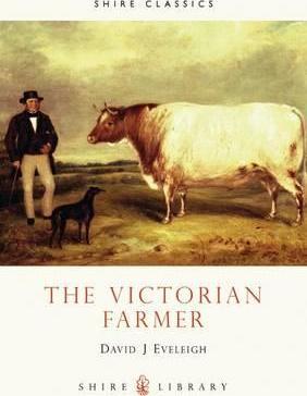 The Victorian Farmer - David J. Eveleigh