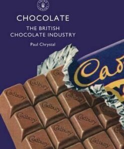 Chocolate: The British Chocolate Industry - Paul Chrystal