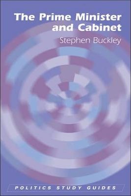 The Prime Minister and Cabinet - Stephen Buckley