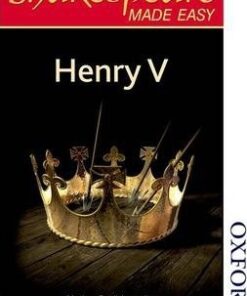 Shakespeare Made Easy: Henry V - Alan Durband