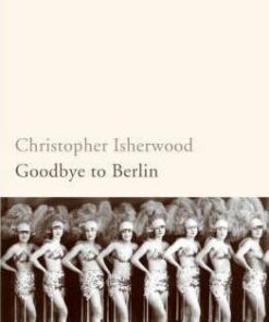 Goodbye To Berlin - Christopher Isherwood