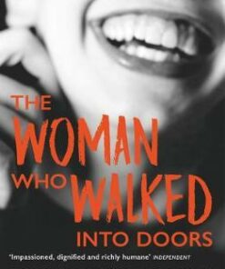 The Woman Who Walked Into Doors - Roddy Doyle