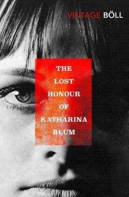 The Lost Honour Of Katharina Blum - Heinrich Boll