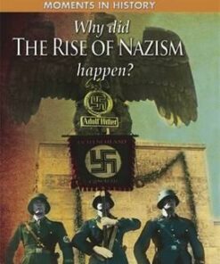 Moments in History: Why did the Rise of the Nazis happen? - Charles Freeman