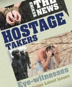 Behind the News: Hostage Takers - Philip Steele