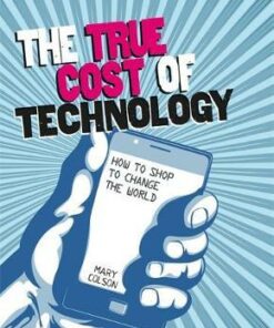 Consumer Nation: The True Cost of Technology - Mary Colson
