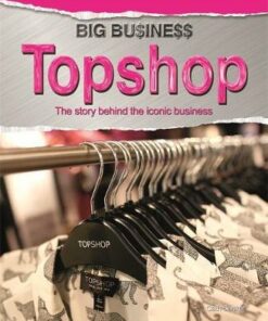 Big Business: Topshop - Cath Senker