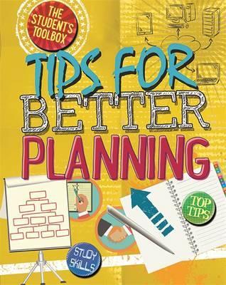 The Student's Toolbox: Tips for Better Planning - Angela Royston