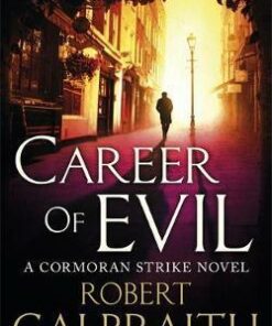 Career of Evil: Cormoran Strike Book 3 - Robert Galbraith