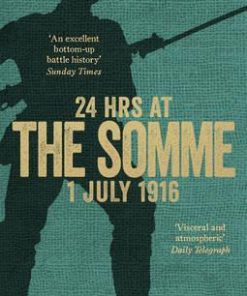 24 Hours at the Somme - Robert J. Kershaw