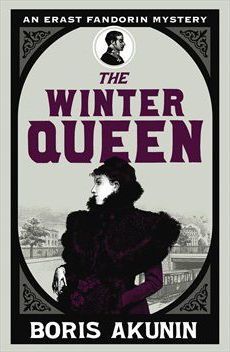 The Winter Queen: An Erast Fandorin Mystery 1 - Boris Akunin