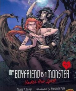 My Boyfriend Is A Monster Book 4: Under His Spell - Marie P. Croall