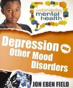 Depression and Other Mood Disorders - Jon Eben Field
