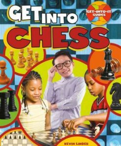 Get Into Chess - Get Into It Guides - Kevin Linder