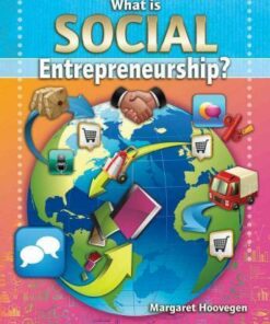What is Social Entrepreneurship - Your Start Up Starts Now - Margaret Hoovegen