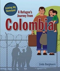 A Refugee's Journey From Colombia - Leaving My Homeland - Linda Barghoorn
