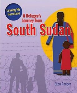 A Refugee's Journey From South Sudan - Leaving My Homeland - Ellen Rodger