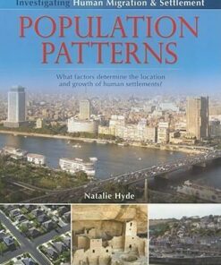 Population Patterns: What factors determine the location and growth of Human Migration and Settlement - Natalie Hyde