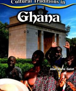Cultural Traditions in Ghana - Cultural Traditions in My World - Joan Marie Galat