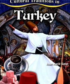 Cultural Traditions in Turkey - Cultural Traditions in My World - Joan Marie Galat