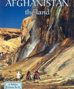 Afghanistan - Land  Lands Peoples and Cultures - Erinn Banting