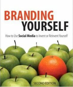 Branding Yourself: How to Use Social Media to Invent or Reinvent Yourself - Erik Deckers