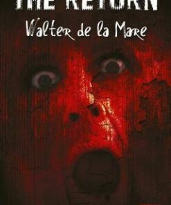 The Return: A Supernatural Masterpiece - Walter de la Mare