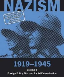 Nazism 1919-1945 Volume 3: Foreign Policy