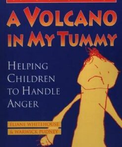 A Volcano in My Tummy: Helping Children to Handle Anger - Eliane Whitehouse