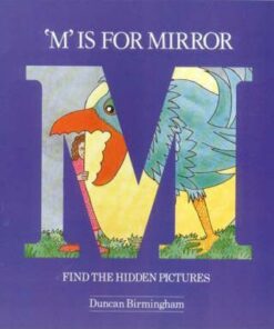 M. is for Mirror: Find the Hidden Pictures - Duncan Birmingham