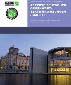 Aspekte Deutscher Gegenwart Practice Book 1: Texte und Ubungen - Alan Jones