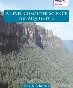 A Level Computer Science for AQA: Unit 2 -