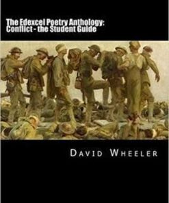 The Edexcel Poetry Anthology: Conflict: The Student Guide - David Wheeler