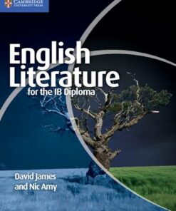 IB Diploma: English Literature for the IB Diploma - Dr. David James