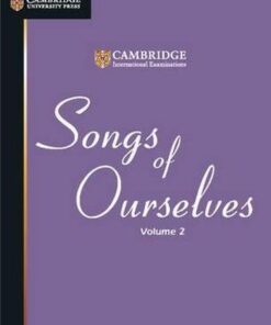 Cambridge International Examinations Songs of Ourselves: Volume 2 - Cambridge International Examinations