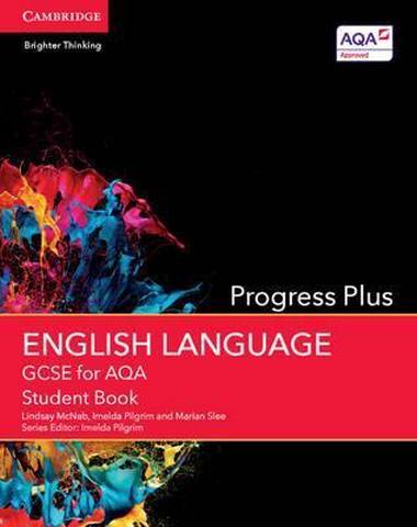 GCSE English Language AQA: GCSE English Language for AQA Progress Plus Student Book - Lindsay McNab