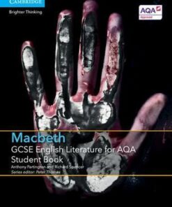 GCSE English Literature AQA: GCSE English Literature for AQA Macbeth Student Book - Anthony Partington