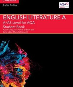 A Level (AS) English Literature AQA: A/AS Level English Literature A for AQA Student Book - Russell Carey