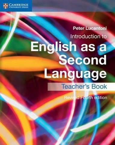 Cambridge International IGCSE: Introduction to English as a Second Language Teacher's Book - Peter Lucantoni