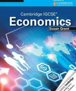 Cambridge International IGCSE: Cambridge IGCSE Economics Student's Book - Susan J. Grant